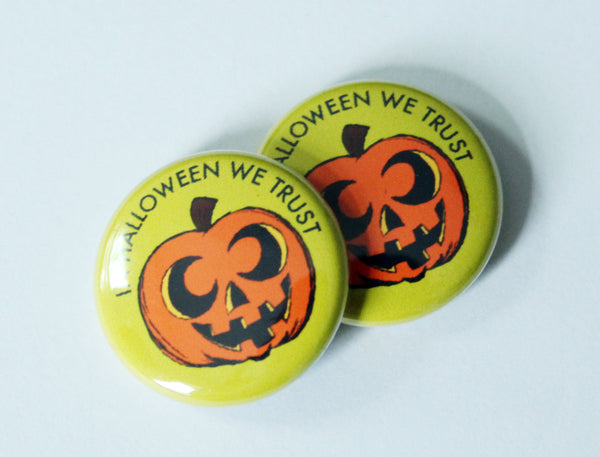In Halloween We Trust One Inch Button