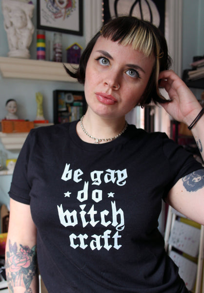 Be Gay Do Witch Craft Tee in Black
