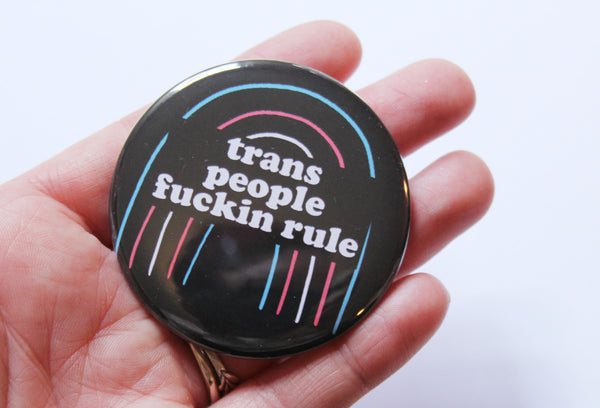 Trans People Rule Jumbo 2.25" Button