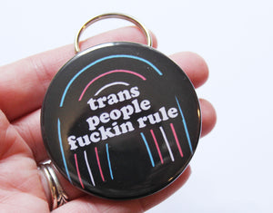 Trans People Rule Keychain Bottle Opener