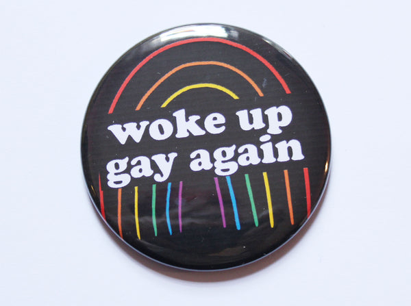 Woke Up Gay Again Pocket Mirror