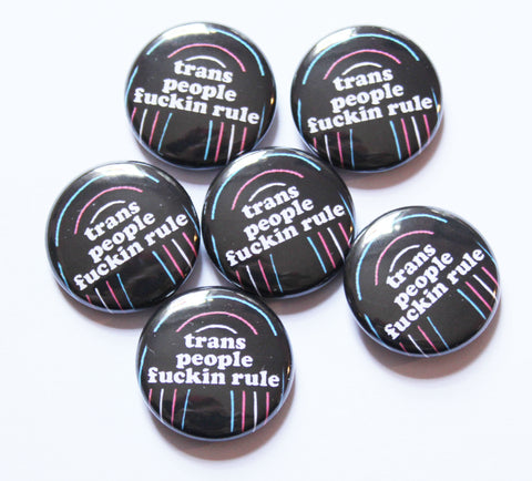 Trans People Rule One Inch Button