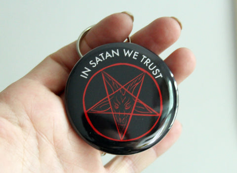 In Satan We Trust Keychain Bottle Opener