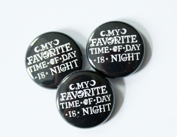 My Favorite Time of Day is Night One Inch Button