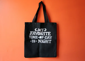 My Favorite Time of Day is Night Tote Bag
