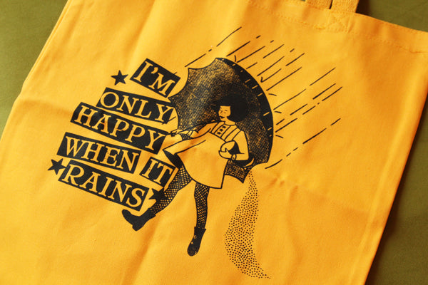 Only Happy When It Rains Tote