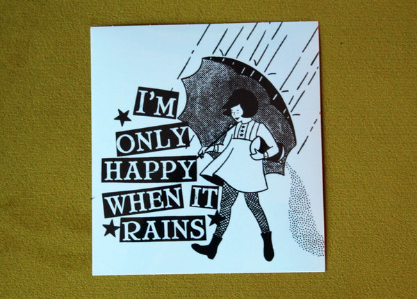 Only Happy When It Rains Vinyl Sticker