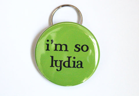 I'm So Lydia Keychain Bottle Opener