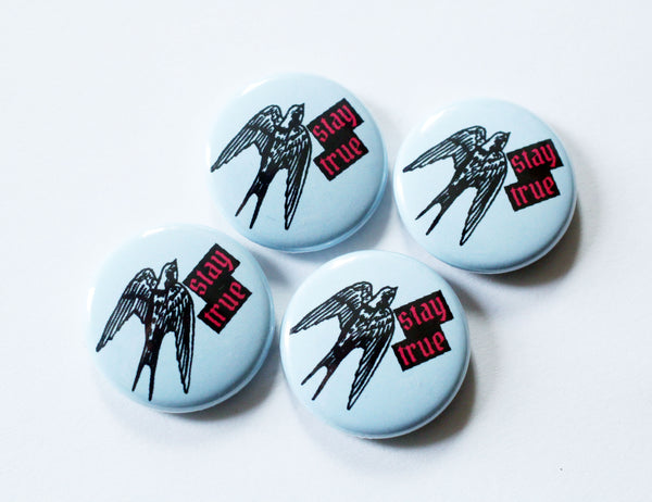 Stay True Swallow/Bird One Inch Button