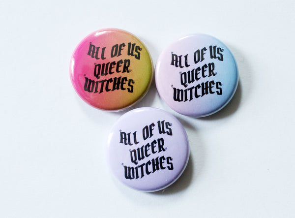 All of Us Queer Witches One Inch Button