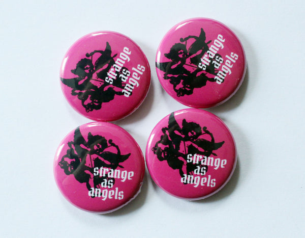 Strange as Angels One Inch Button