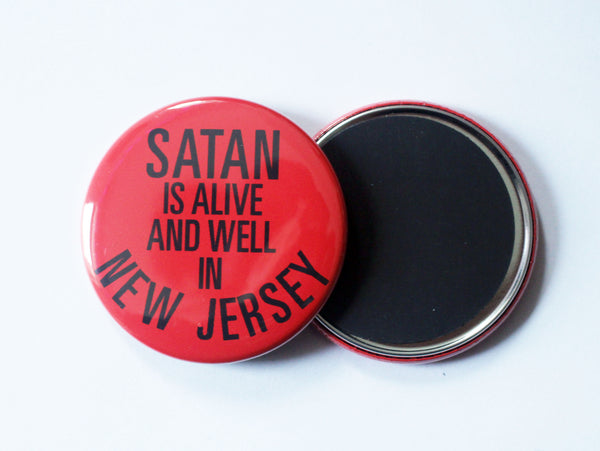 Satan is Alive and Well in New Jersey Magnet