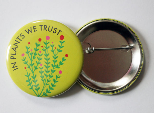 In Plants We Trust 2.25 Button