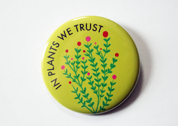 In Plants We Trust 2.25 Button