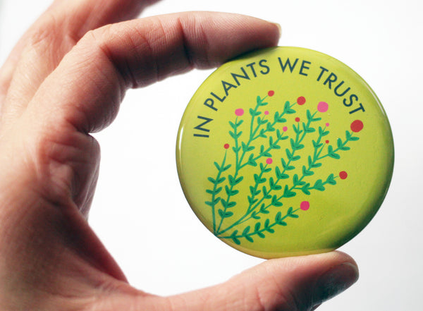 In Plants We Trust 2.25 Button