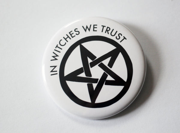 In Witches We Trust 2.25 Button