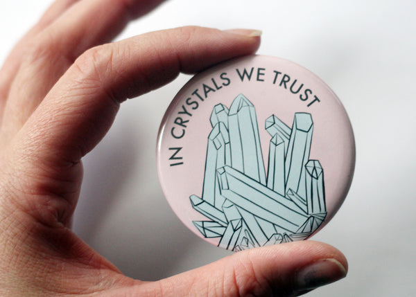 In Crystals We Trust 2.25 Button