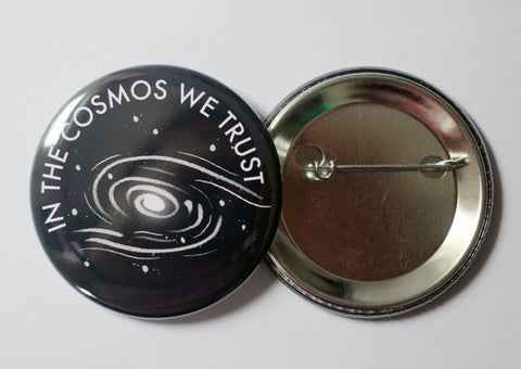 In the Cosmos We Trust Jumbo 2.25 Button