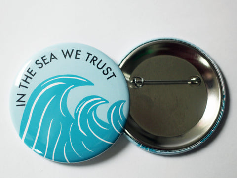 In the Sea We Trust Jumbo 2.25 Button