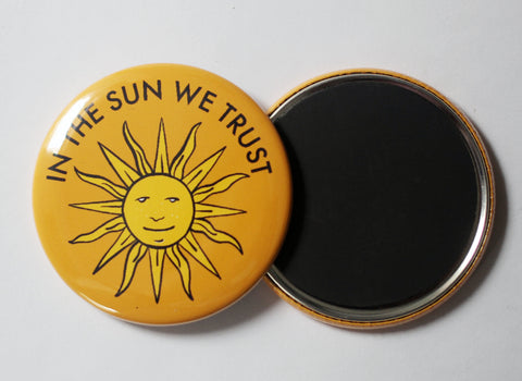 In The Sun We Trust Magnet