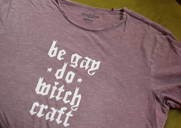 Be Gay Do Withcraft Up Cycled Tee