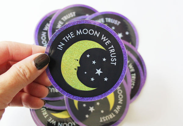 In the Moon We Trust Sparkle Vinyl Sticker