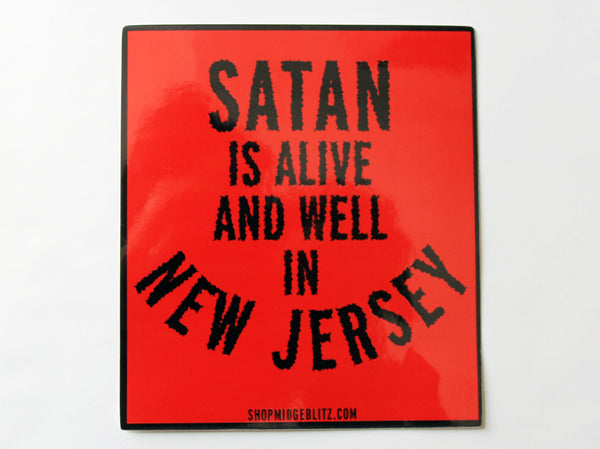 Satan is Alive and Well in New Jersey Vinyl Sticker