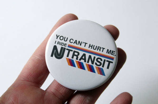 You Can't Hurt Me on NJ Transit Fridge Magnet