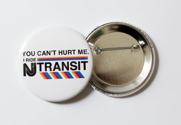 You Can't Hurt Me on NJ Transit Jumbo Button