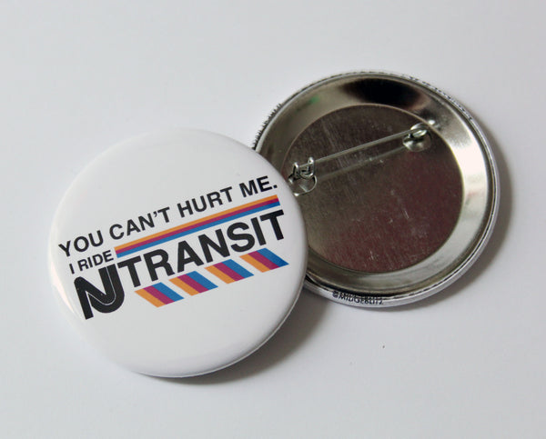You Can't Hurt Me on NJ Transit Jumbo Button
