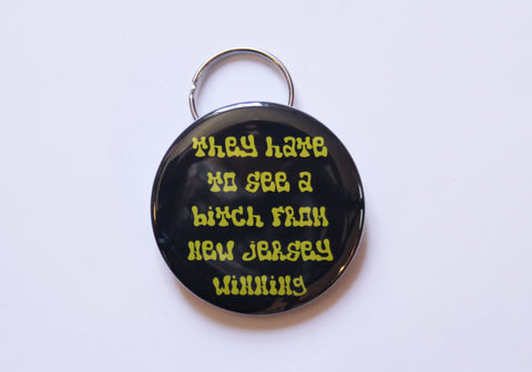 Bitch from New Jersey Keychain Bottle Opener