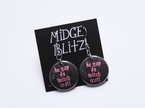 Be Gay Do Witchcraft Earrings
