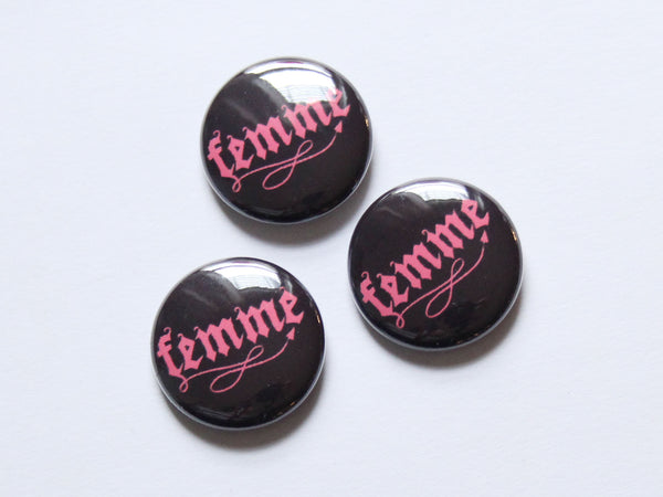Femme One Inch Button