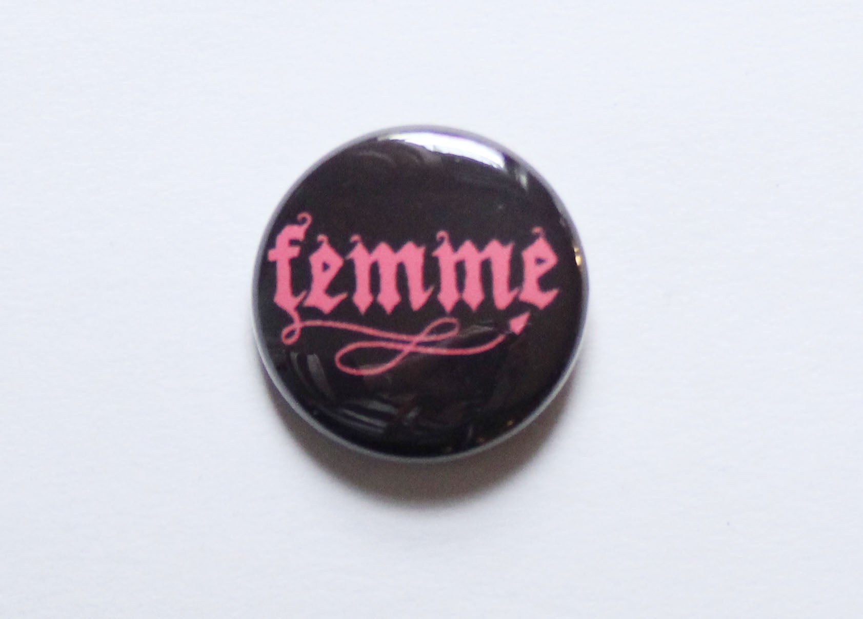 Femme One Inch Button