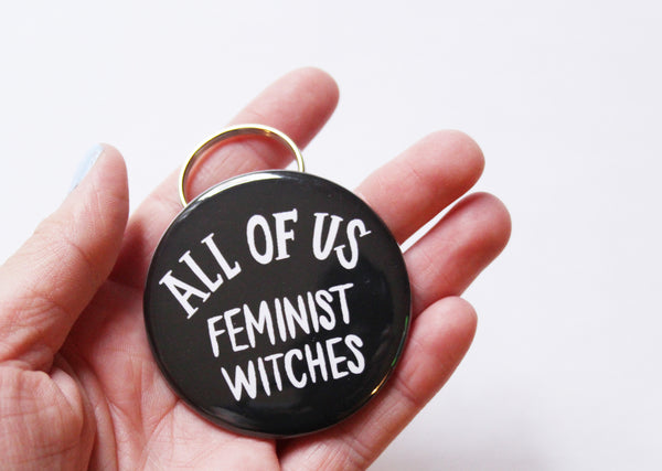 All of Us Feminist Witches Keychain Bottle Opener