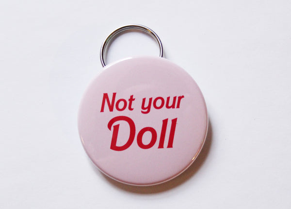 Not Your Doll Keychain Bottle Opener