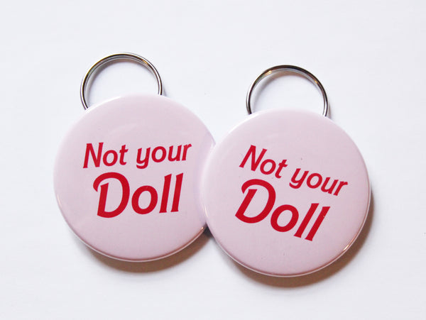 Not Your Doll Keychain Bottle Opener