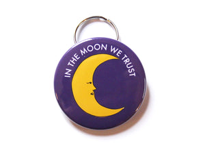 In the Moon We Trust Keychain Bottle Opener